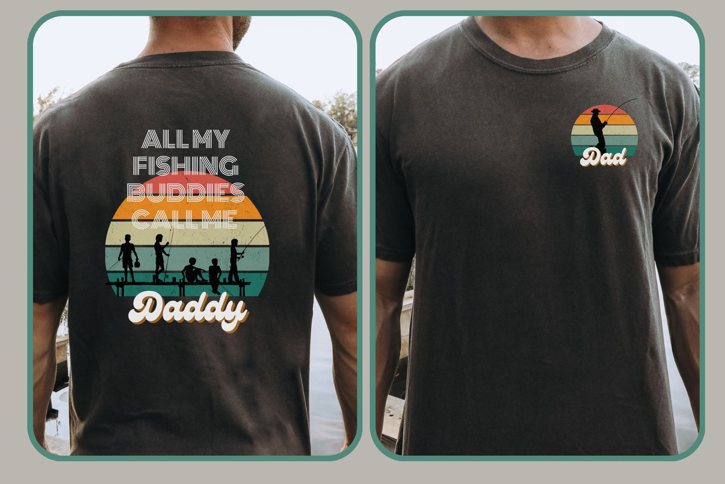 comfort colors, Dad- Father's Day fishing buddy