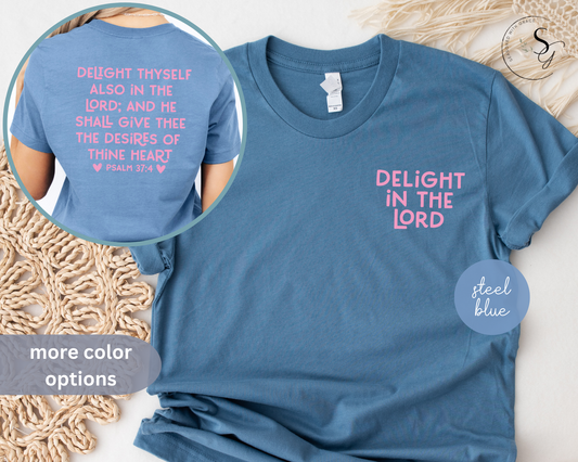 Delight in the Lord KJV christian Short Sleeve Tee