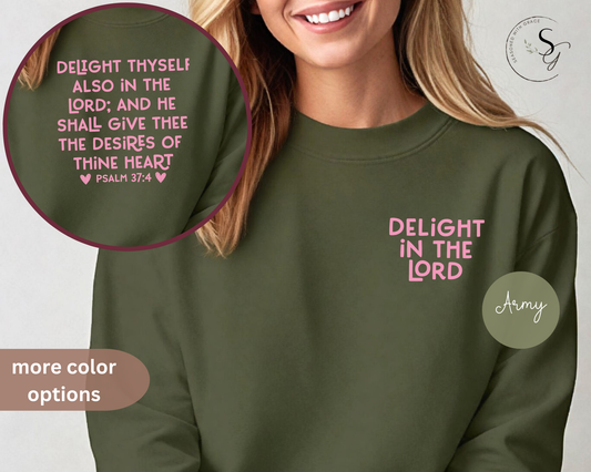 Delight in the Lord |KJV |Christian crewneck sweatshirt