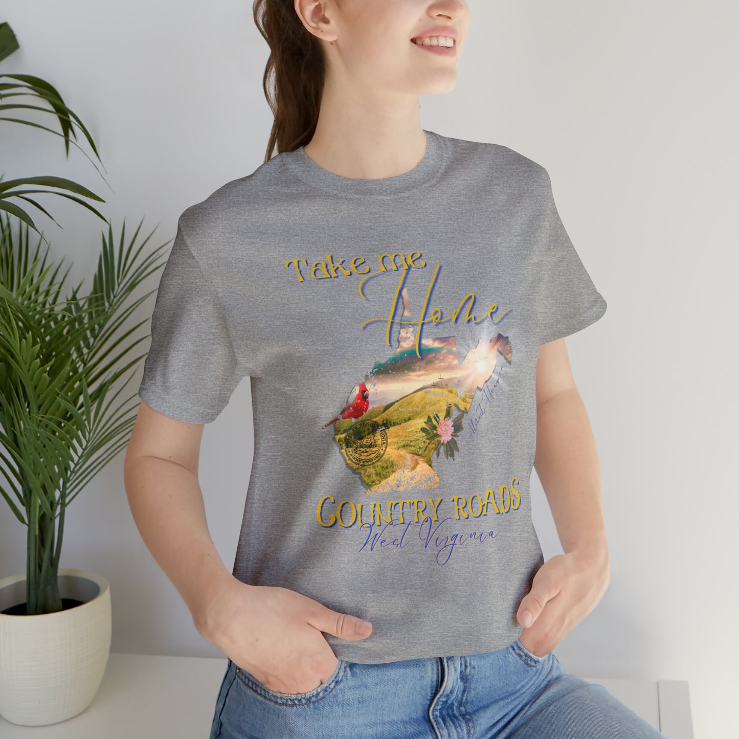 Country roads  WV take me home, almost Heaven t-shirt