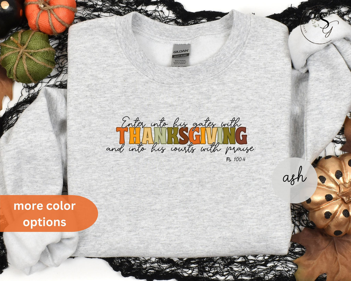 Enter into his gates with thanksgiving | KJV | fall Unisex Crewneck Sweatshirt