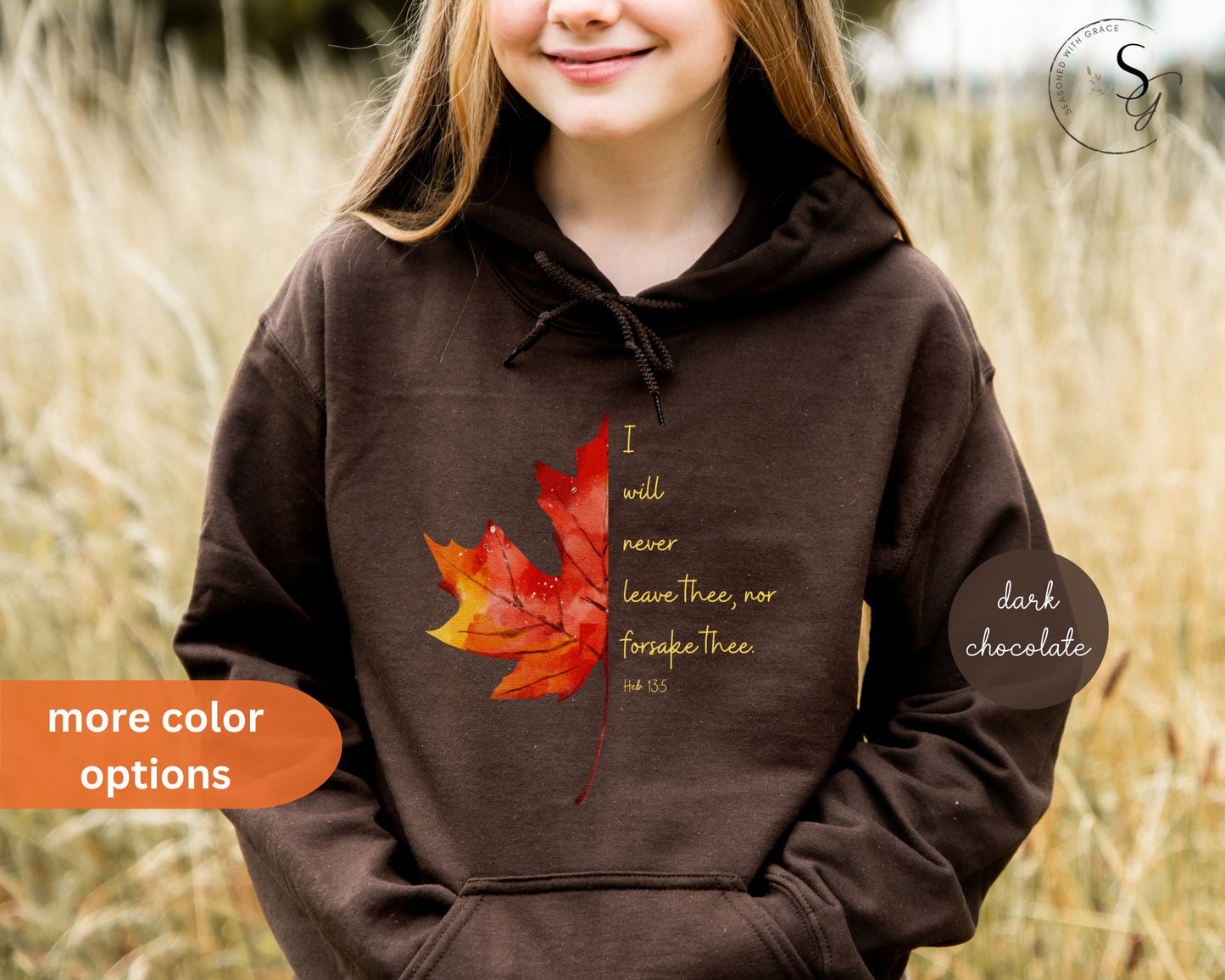 Fall | "I will never leave thee" KJV verse |Fall Hooded Sweatshirt