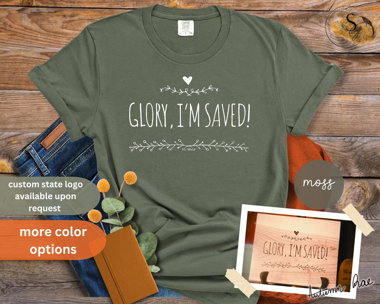 Comfort colors, “Glory, I’m saved!” shirt