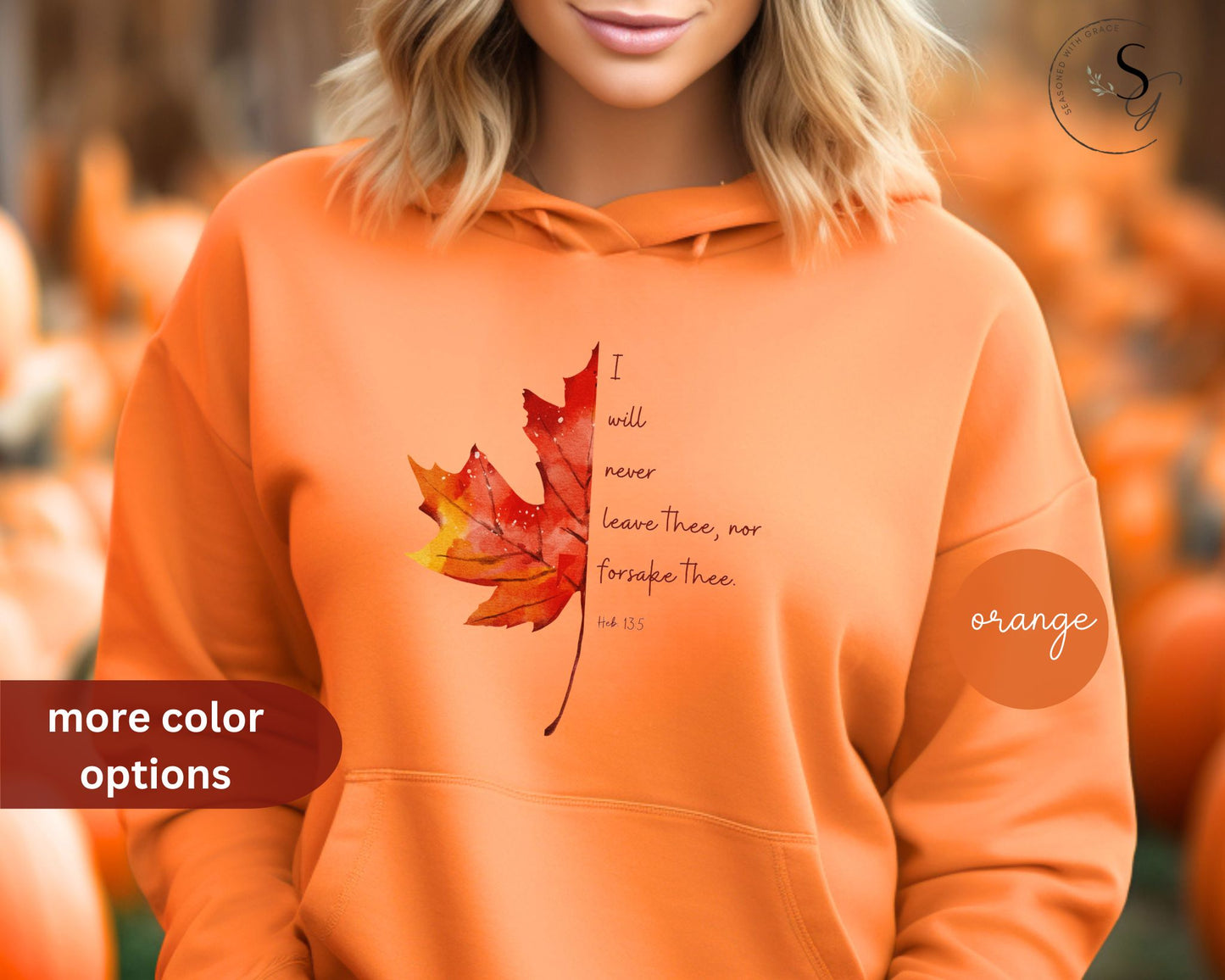 Fall | "I will never leave thee" KJV verse |Fall Hooded Sweatshirt