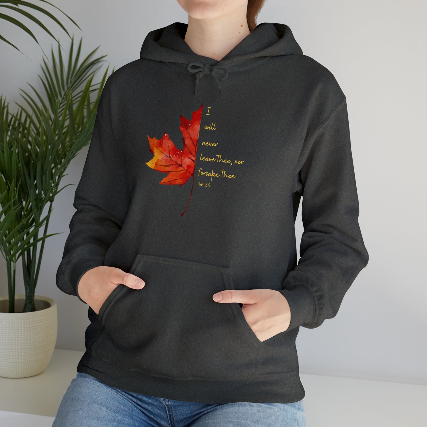 Fall | "I will never leave thee" KJV verse |Fall Hooded Sweatshirt