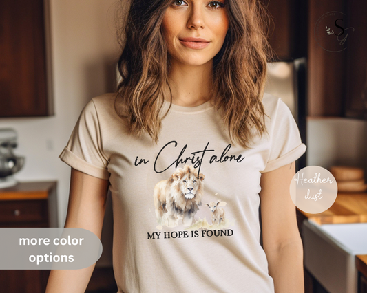 In Christ alone | Faith tshirt | hope in Christ