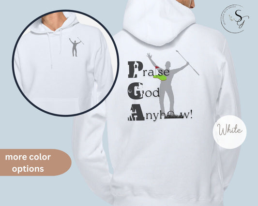 Praise God anyhow!  Christian golf hoodie