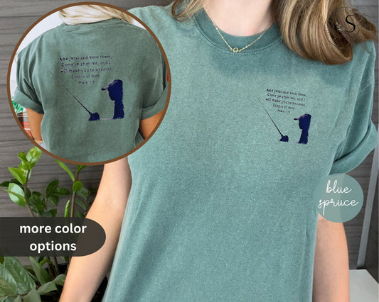 Comfort colors, front and back, Fishers of men shirt