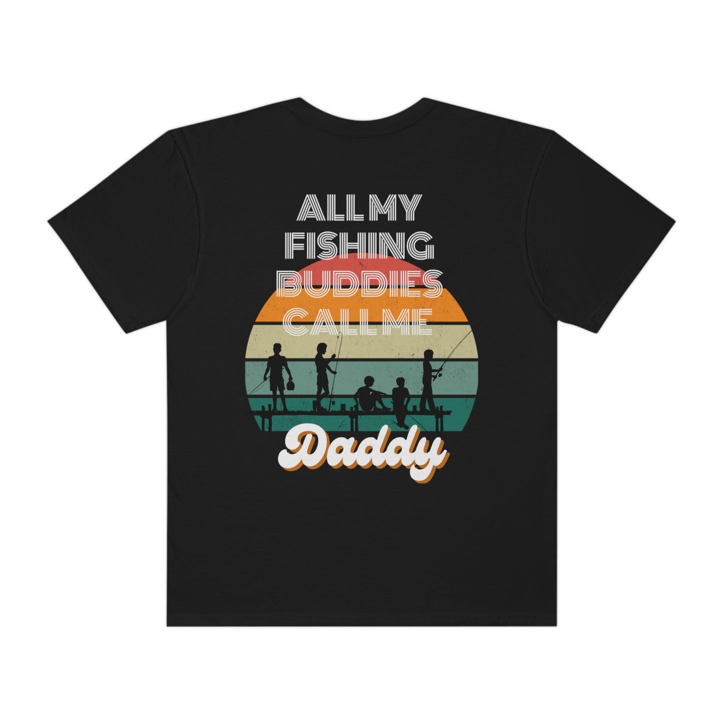 comfort colors, Dad- Father's Day fishing buddy